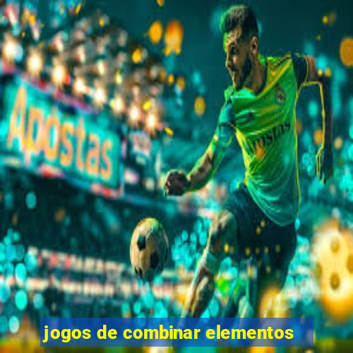 jogos de combinar elementos